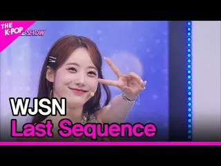 [Official sbp]  WJSN_ , Last Sequence (WJSN_ , Last Sequence) [THE SHOW _ _  220