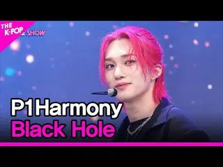[Official sbp]  P1 Harmony_ _ , Black Hole [THE SHOW _ _  220726] ..  
