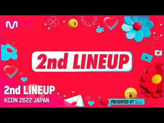 【Officialmnk】【KCON 2022 JAPAN】2nd LINEUP 「INI」、「OCTPATH」、「TO1」、「VIVIZ」、「ATBO」、「D