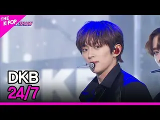 [Official sbp]  DKB_ _ , 24/7 (DKB_ , you are every day) [THE SHOW _ _  220906] 