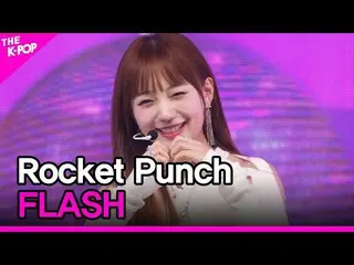 【 Official sbp】  Rocket Punch_ _ , FLASH (Rocket Punch_ , FLASH)[ THE SHOW _ _  