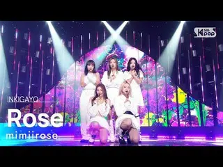 【 Official sb1】 mimiirose_ _ (mimiirose_ ) - Rose 人気歌謡 _  inkigayo 20221016 .  