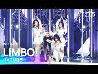 [Official sb1] NATURE_ _  (NATURE_ ) - LIMBO! 人気歌謡 _   inkigayo 20221106 .  