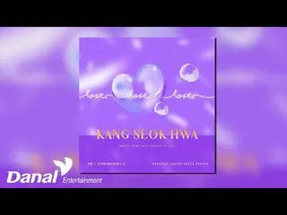 [Official Dan]  [Official Audio] Kang Seok Hwa (KANG SEOK HWA (WEi _ _ )) - Toki