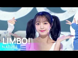 [Official sb1] NATURE_ _  (NATURE_ ) - LIMBO! (Beyond) 人気歌謡 _   inkigayo 2022112