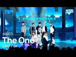 【 Official sb1】 DRIPPIN _ _ ( DRIPPIN _ ) - The One 人気歌謡 _  inkigayo 20221127 . 