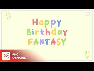 [ Official ] SF9, [FANTASY 6th AnnIVErsary] To.FANTASY - From.SF9 .  