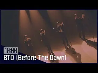 [ Official jte]   [LIVE] [Peak Time D-25] 《INFINITE_  - BTD (Before The Dawn)》♪ 
