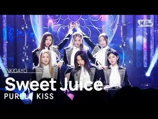 [Official sb1] PURPLE KISS_ _ (PURPLE KISS_ ) - Sweet Juice 人気歌謡 _  inkigayo 202