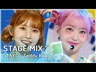 [Official mbk] [STAGE MIX🪄] STAYC _ _  – Teddy Bear (STAYC _  - Teddy Bear) | S