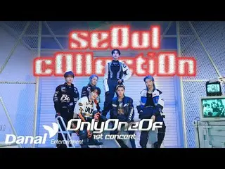 [Official Dan]  [Teaser] OnlyOneOf_ _  1st Concert [seOul cOllectiOn] .  