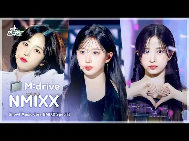 【Official mbk】NMIXX_ _ .zip 📂 From OO to Love Me Like This | Show! MusicCore . 