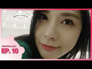 [ Official ] Apink, Apink DIAry 2023 EP.10 ('DND' choreography practice behind �