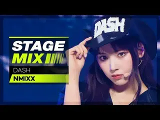 NMIXX_ _ ╰(￣ω￣o) DASH to break the limits and stereotypes of the world #Show CHA