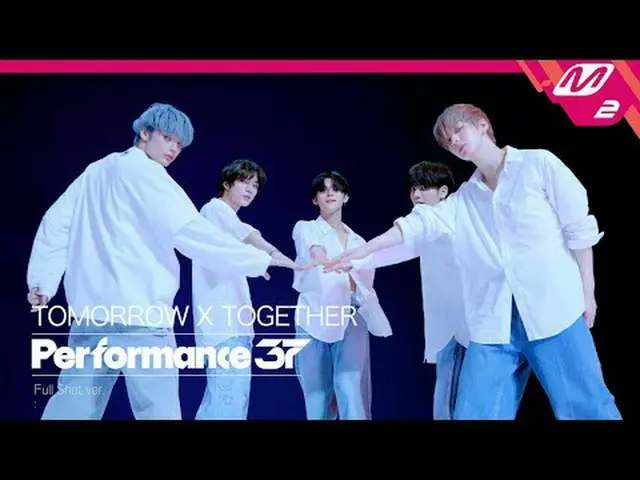 [Performance 37] TOMORROW X TOGETHER_ _  - I'll See You There Tomorrow (Full Sho