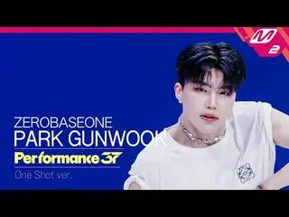 [FanCam37] ZERO BASE ONE_ _  Park Geun-Wook "SWEAT" | Performance37
 [Fan37] ZER