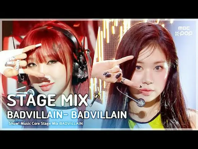[STAGE MIX🪄] BADVILLAIN - BADVILLAIN | Show! MUSICCORE #BADVILLAIN #STAGEMIX #M