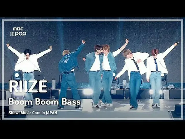 RIIZE_ _  (RIIZE_ ) - Boom Boom Bass | Show! MUSICCORE in JAPAN | REvoLVE MBC240