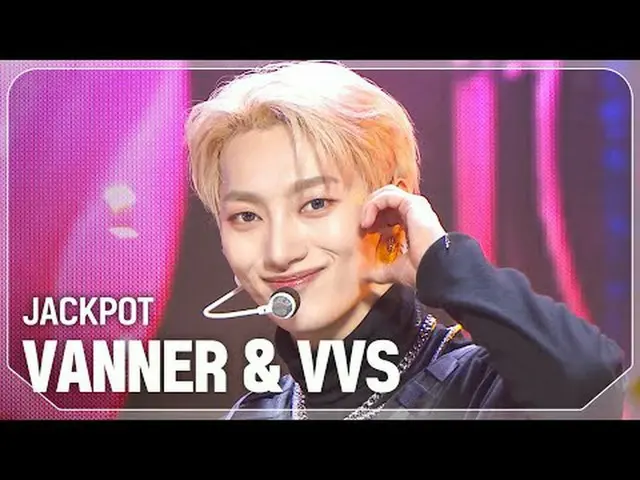 VANNER & VVS - Jackpot #Showchan PO n_ 피언 #VANNER #JACKPOT ★Learn everything abo