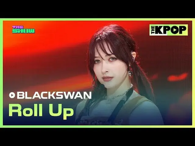 #BLACKSWAN #RollUp Join the channel and enjoy the benefits. THE K-POP The Offici
