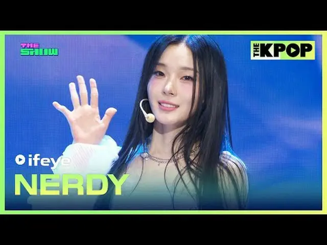 #IfI,NERDY #ifeye #NERDY Join the channel and enjoy the benefits. K-POP The Offi