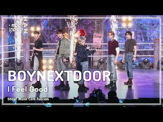 [#Sound Full Camera 8K] BOYNEXT_ DOOR_ _  (BOYNEXT_ DOOR_ ) – I Feel Good FullCa