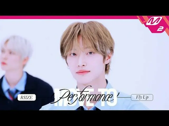 [Move to Performance] RIIZE_  - Fly Up [MOVE TO PERFORMANCE] RIIZE_ _  - Fly Up 