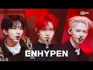 Stream on your TV:

 M COUNTDOWN｜Ep.891
 ENHYPEN_ _  - Bad Desire (With or Witho
