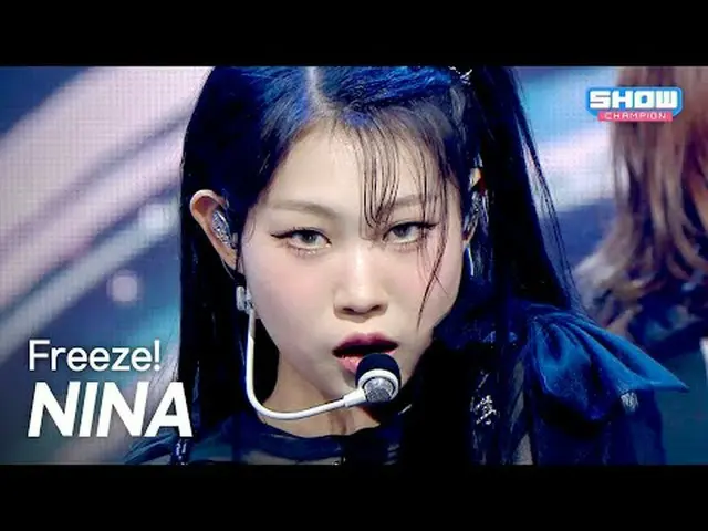 NINA – Freeze! l Show Champion l EP.560 l 250625 NINA – Freeze! #Show Champion P
