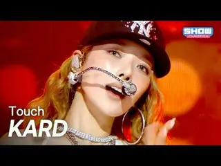 [Comeback] KARD _ _ ( KARD ) – TOUCH l Show Champion l EP.562 l 250709

 KARD _ 