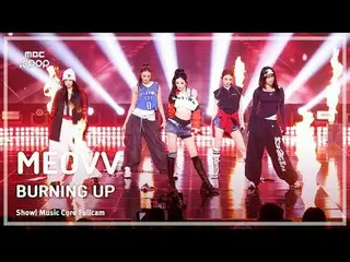 [#SoundFullCam] MEOVV_ _  (MEOVV_ ) - BURNING UP FullCam | Show! Music Center | 