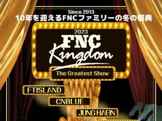 [Official] Golden lineup including "FTISLAND" & "CNBLUE" & Jung HaeIn...FNC holds Japan Family Concert "KINGDOM"