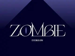Today's K-POP: "ZOMBIE" by "EVERGLOW" - a spine-chilling love song about love and hate
