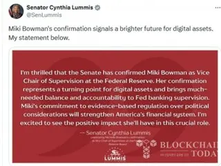 Michelle Bowman officially approved as Fed Vice Chair for Oversight... "Positive signal for cryptocurrencies"