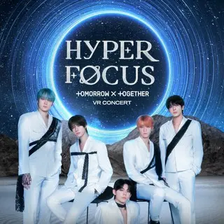 Hyperfocus : Tomorrow X Together VR Concert