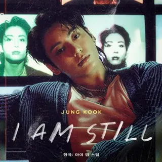 JUNG KOOK: I AM STILL