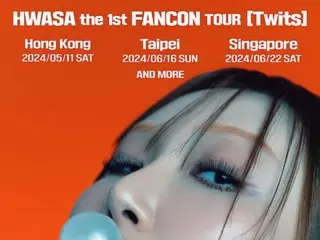 "MAMAMOO" Hwasa, first exclusive fancon "Twits"...Hong Kong, Taipei, Singapore performances confirmed